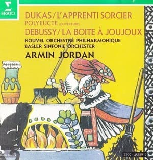 Paul Dukas: L'apprenti Sorcier | Claude Debussy: La Boîte à joujoux