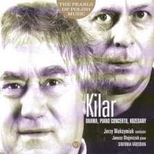 Kilar - Orawa, Piano Concerto, Krzesany