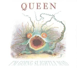 I'm Going Slightly Mad