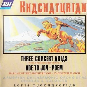 Ode To Joy, 3 Concert Arias, Ballad. Poem, March Of Zangezur