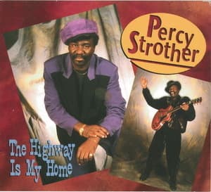 The Highway Is My Home