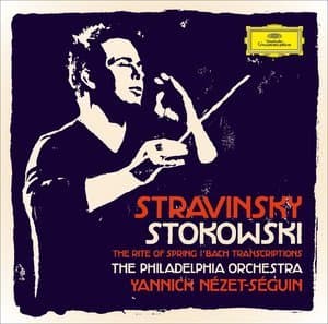 Stravinsky: The Rite Of Spring; Stokowski: Bach Transcriptions