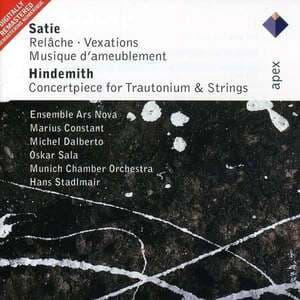 Satie: Relache, Vexations - Hindemith