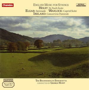 English Music For Strings: Holst, Elgar, Warlock, & Ireland