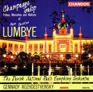 H.C.Lumbye - Champagne Galop: Polkas, Mazurkas and Waltzes