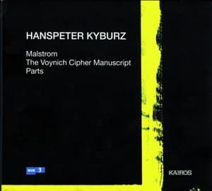 Hanspeter Kyburz: Malstrom, The Voynich Cipher Manuscript, Parts