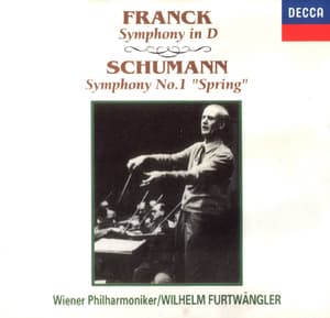 Franck. Symphonie; Schumann. Symphonie Nr. 1