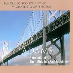 Harmonielehre - Short Ride In A Fast Machine