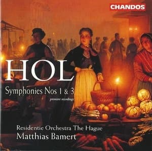Hol - Symphonies Nos. 1 & 3 - Matthias Bamert