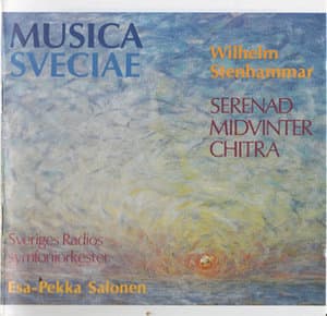 Stenhammar: Serenade, Midvinter, Chitra