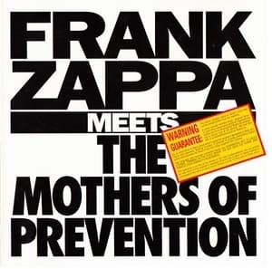 Frank Zappa Meets The Mothers Of Prevention