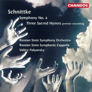A.schnittke - Three Sacred Hymns, Symphony No. 4
