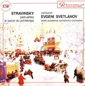 Петрушка, Весна священная (Светланов)