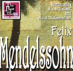 Symphonies No. 4 'italian' And No. 5 'reformation'
