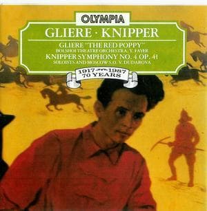 Gliere - The Red Poppy & Knipper - Symphony No. 4 Op. 41