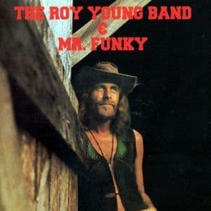 Roy Young Band (1971) / Mr. Funky (1972)