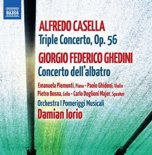 Casella: Triple Concerto, Ghedini: Concerto Dell'albatro