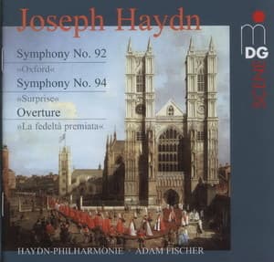 Symphonies 92, 94, La Fedeltа Premiata