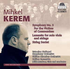 Kerem - Symphony No.3; Lamento; Sextet