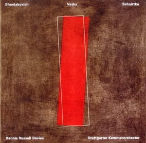 Shostakovich, Vasks, Schnittke - Dolorosa