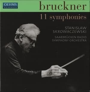 Anton Bruckner. Die 11 Symphonien вЂў OuvertГјre G-moll вЂў Adagio Aus Dem Streichquintett