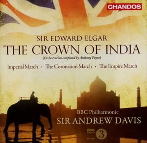 Elgar : The Crown Of India