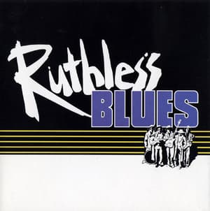 Ruthless Blues