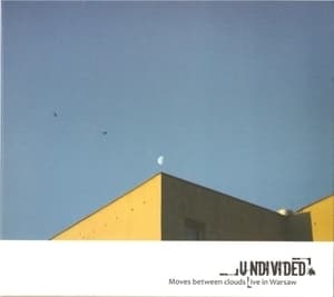 Moves Between Clouds - Live In Warsaw