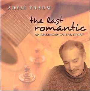 The Last Romantic - An American Guitar Story
