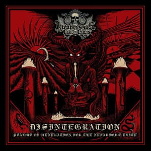 Disintegration - Psalms Of Veneration For The Nefarious Elite