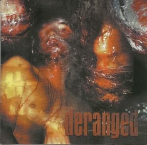 Deranged