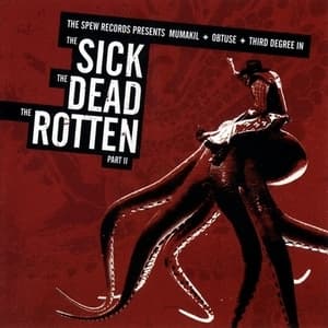 The Sick, The Dead, The Rotten Part II