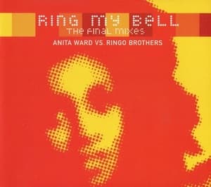 Ring My Bell - The Final Mixes [maxi - Promo]