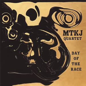 Day Of The Race (MTKJ Quartet)