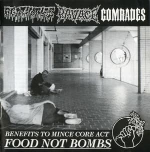 Agathocles & Ravage & Comarades - Food Not Bombs