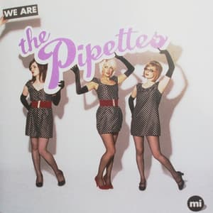 We Are The Pipettes