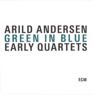Green In Blue: Early Quartets (Remastered) (3CD)