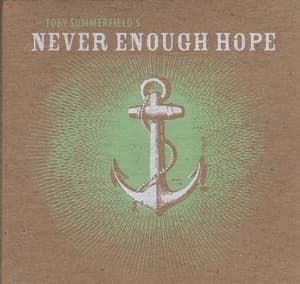 Never Enough Hope