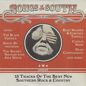 Uncut: Songs Of The South