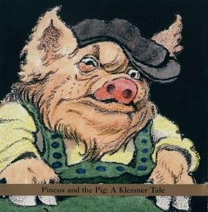 Pincus And The Pig: A Klezmer Tale