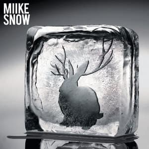 Miike Snow (Expanded Edition)