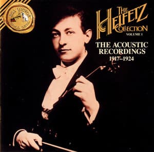 The Heifetz Collection, Vol. 1: The Acoustic Recordings 1917-1924