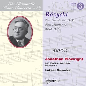 Rozycki – Piano Concertos – Jonathan Plowright