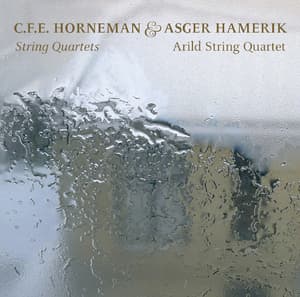 C.f.e. Horneman, Asger Hamerik - String Quartets