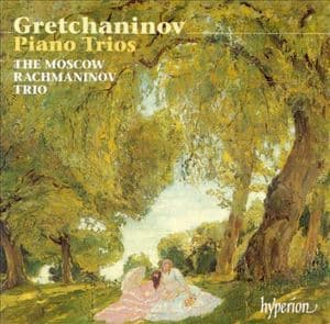 Grechaninov: Piano Trios