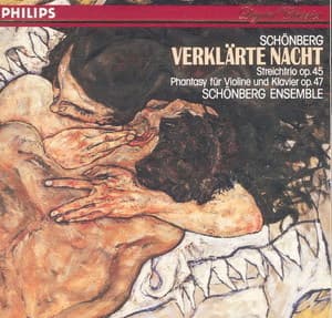 Schoenberg, Arnold - Streichersextett Verklaerte Nacht Op4 , Streichertrio Op45, Streicher & Klavier Op47 - Schoenberg Ensemble