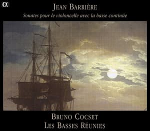 Jean Barriere: Sonates Pour Le Violoncelle Avec La Basse Continue