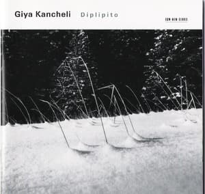 Giya Kancheli - Diplipito