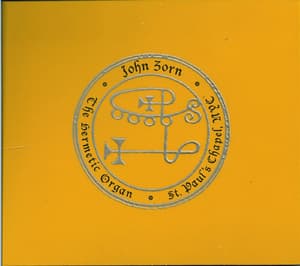 The Hermetic Organ Vol. 2 - St. Paul's Chapel, NYC