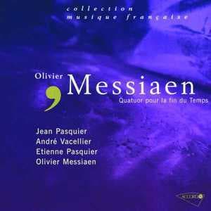 Quatour Pour La Fin Du Temps (Messiaen, Pasquier, Pasquier, Vacellier)